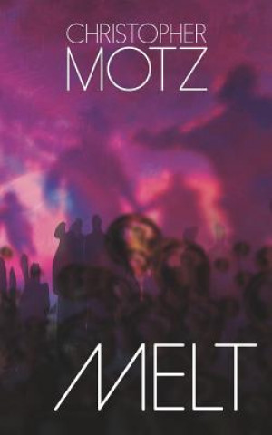 Buch Melt Christopher Motz