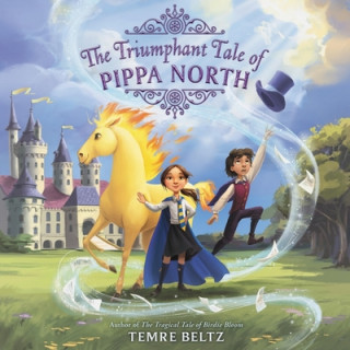 Digital The Triumphant Tale of Pippa North 