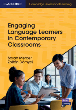 Kniha Engaging Language Learners in Contemporary Classrooms Zoltan Dornyei