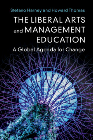 Kniha Liberal Arts and Management Education Howard Thomas