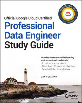 Kniha Official Google Cloud Certified Professional Data Engineer Study Guide 