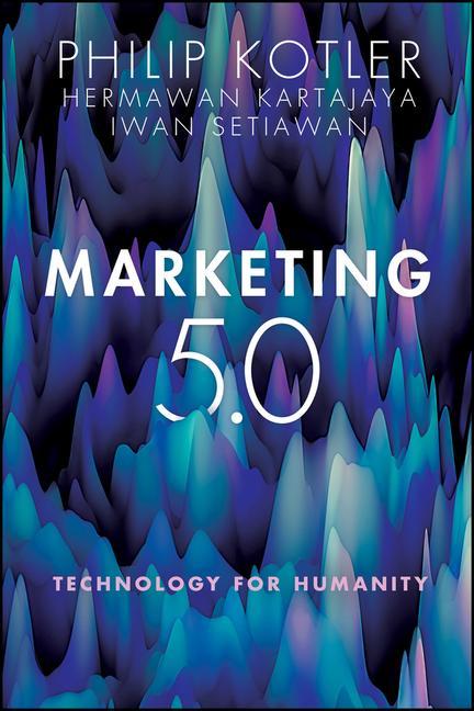Knjiga Marketing 5.0 - Technology for Humanity Philip Kotler