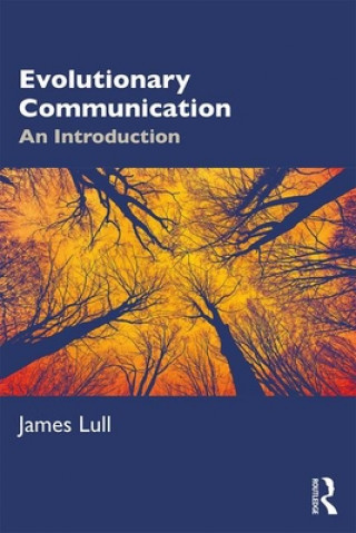 Kniha Evolutionary Communication James Lull