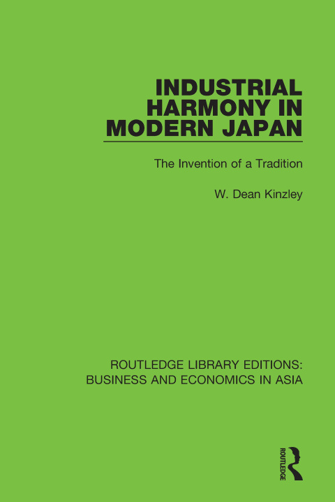 Kniha Industrial Harmony in Modern Japan W. Dean Kinzley