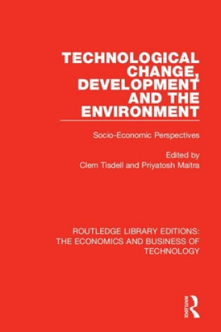 Knjiga Technological Change, Development and the Environment Clem Tisdell