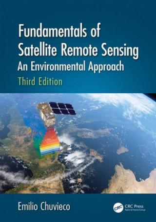 Könyv Fundamentals of Satellite Remote Sensing Chuvieco