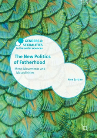 Kniha New Politics of Fatherhood ANA JORDAN