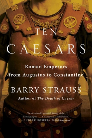Kniha Ten Caesars Barry Strauss