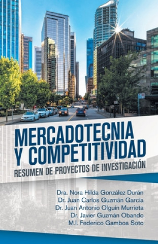 Kniha Mercadotecnia Y Competitividad Juan Carlos Guzmán García