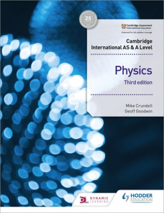 Könyv Cambridge International AS & A Level Physics Student's Book 3rd edition Mike Crundell