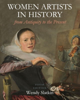 Könyv Women Artists in History from Antiquity to the Present 