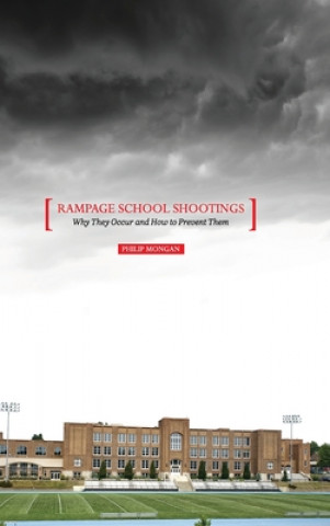 Książka Rampage School Shootings 