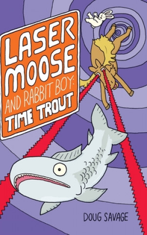 Книга Laser Moose and Rabbit Boy DOUG SAVAGE