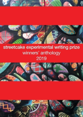 Carte streetcake experimental writing prize winners' anthology NIKKI DUDLEY