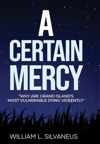 Boek Certain Mercy William L. Silvaneus