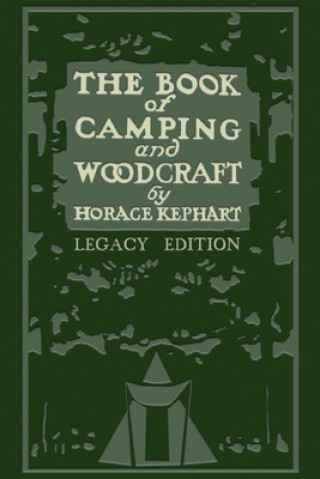 Βιβλίο Book Of Camping And Woodcraft (Legacy Edition) 