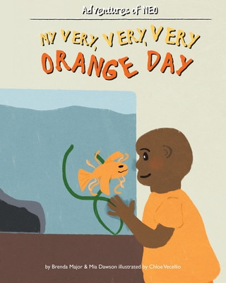 Kniha My Very, Very, Very Orange Day Mia Dawson