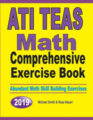 Knjiga ATI TEAS Math Comprehensive Exercise Book Reza Nazari