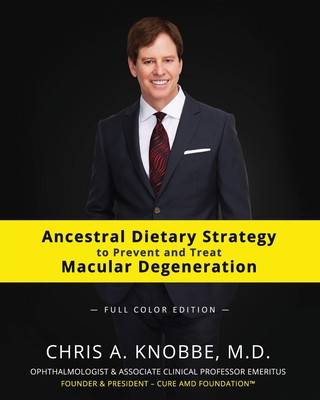 Book Ancestral Dietary Strategy to Prevent and Treat Macular Degeneration 