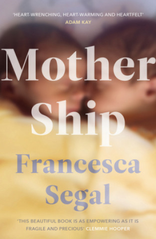 Kniha Mother Ship Francesca Segal