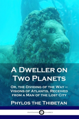 Книга Dweller on Two Planets Phylos the Thibetan