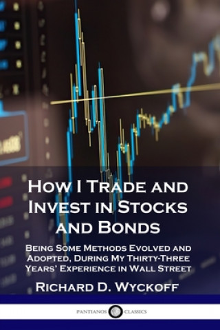 Kniha How I Trade and Invest in Stocks and Bonds 