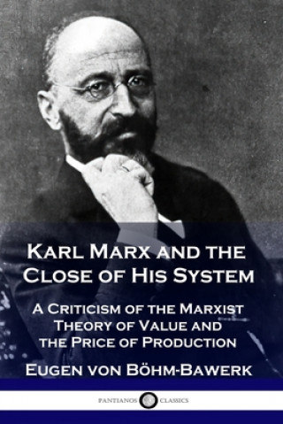 Carte Karl Marx and the Close of His System 