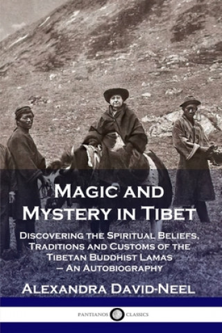 Книга Magic and Mystery in Tibet 