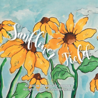 Buch Sunflower Field Bridget Holder