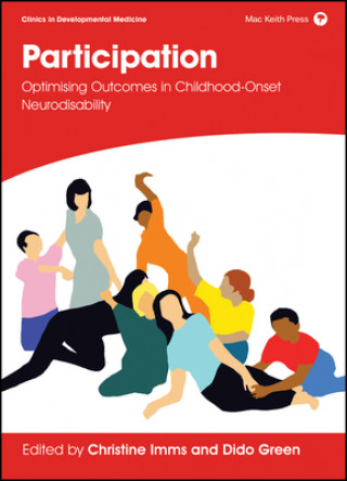 Knjiga Participation - Optimising Outcomes in Childhood-Onset Neurodisability Christine Imms