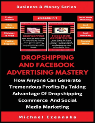 Kniha Dropshipping And Facebook Advertising Mastery (2 Books In 1) 