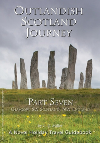 Kniha Outlandish Scotland Journey C. D. MILLER