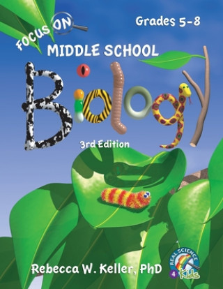 Kniha Focus On Middle School Biology Student Textbook, 3rd Edition (softcover) 