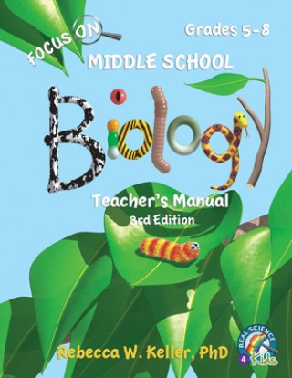 Book Focus On Middle School Biology Teacher's Manual, 3rd Edition 