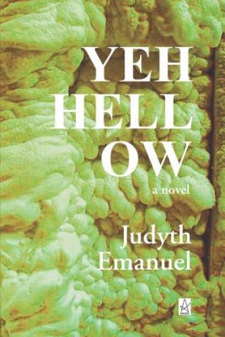 Knjiga Yeh. Hell. Ow Judyth Emanuel