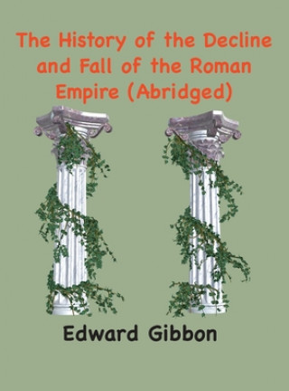 Книга History of the Decline and Fall of the Roman Empire 