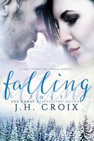 Knjiga Falling Fast J. H. Croix