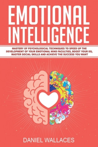 Knjiga Emotional Intelligence Daniel Wallaces