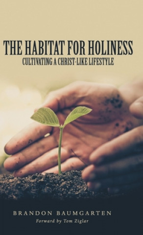 Book Habitat for Holiness Brandon Baumgarten