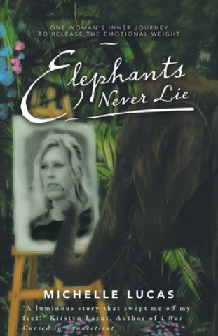 Libro Elephants Never Lie Michelle Lucas