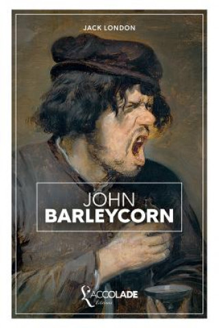 Knjiga John Barleycorn: bilingue anglais/français (+ lecture audio intégrée) Jack London