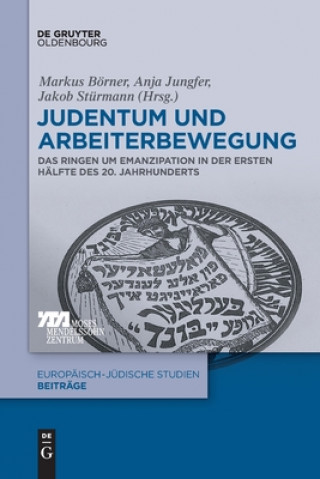 Kniha Judentum Und Arbeiterbewegung Anja Jungfer