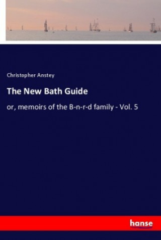 Kniha The New Bath Guide Christopher Anstey