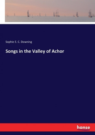 Βιβλίο Songs in the Valley of Achor 