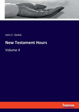 Libro New Testament Hours John C. Geikie