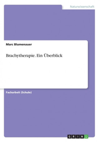 Kniha Brachytherapie. Ein Überblick 
