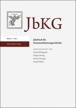 Książka Jahrbuch für Kommunikationsgeschichte 21 (2019) Daniel Bellingradt