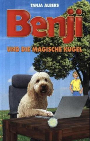 Kniha Benji und die magische Kugel 