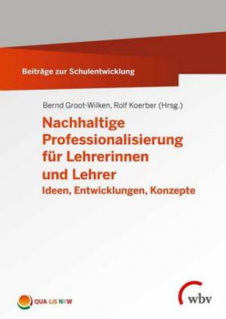 Carte Nachhaltige Professionalisierung für Lehrerinnen und Lehrer Rolf Koerber