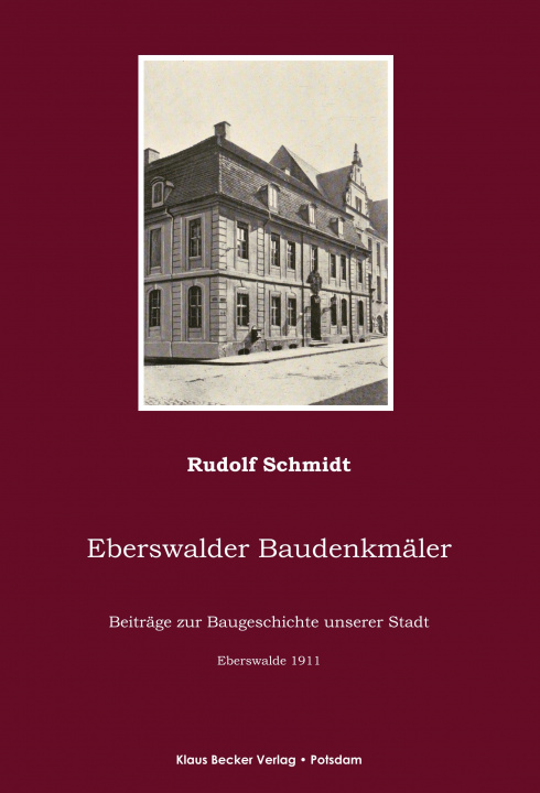 Könyv Eberswalder Baudenkmäler Klaus D. Becker